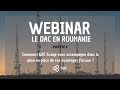 Webinar le dac en roumanie 2  laccompagnement de gac group