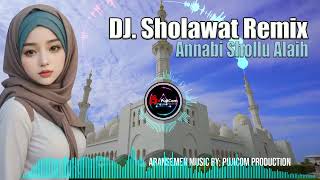 Dj Remix Sholawat Annabi Shollu Alaih النَّبِى صَلُّوا عَلَيه  Bass Mantul