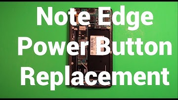 Galaxy Note Edge Power Button Replacement How To Change