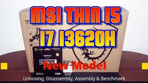 MSI Thin 15 B13UCX - Unboxing, Disassembly and Upgrade Options