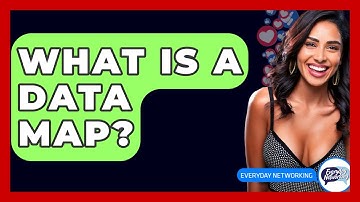 What Is A Data Map? - Everyday-Networking