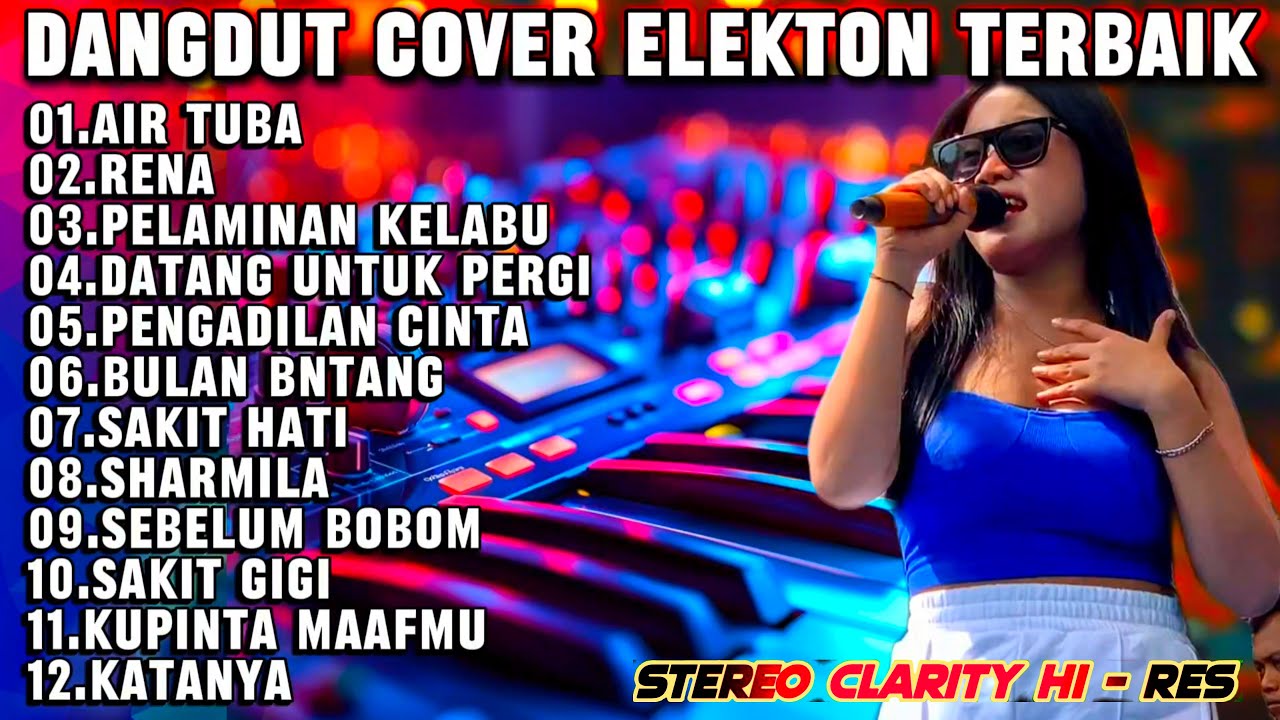 KOLEKSI DANGDUT LAWAS NONSTOP – AIR TUBA VERSI ORGEN TUNGGAL DANGDUT ELECTONE PALING ENAK DIDENGAR