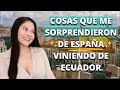 9 cosas que me sorprendieron de espaa como ecuatoriana pt 2