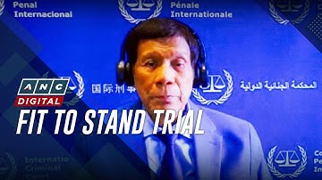 Rodrigo Duterte fit to stand trial, experts tell ICC | ANC