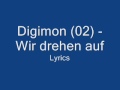 Digimon (02) - Wir drehen auf - Lyrics