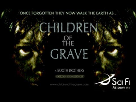 From the creators of SPOOKED as seen on Sci Fi Channel. Sci Fi Channel premieres CHILDREN OF THE GRAVE. SPECIAL EVENT DOCUMENTARY 2 HOURS www.scifi.com www.spookedtv.com