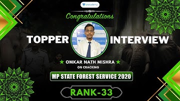 33rd Rank | MP Forest Service Exam 2020 | Forest Ranger | Omkar Nath Mishra | Topper Interview