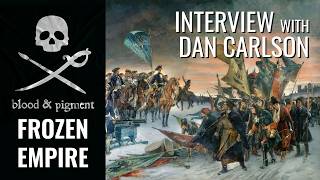 Inside Frozen Empires – Dan Carlson Discusses the Blood & Plunder Expansion