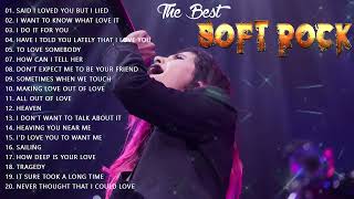 Greatest Hits Soft Rock Of All Time - Soft Rock Songs