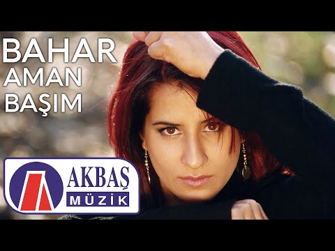 Bahar | Aman Başım  (Official Video) 🎧