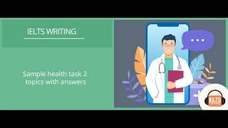Sample writing Task 2 health topics with answers