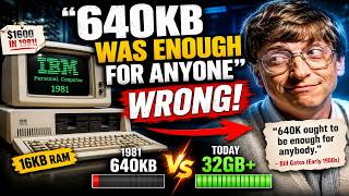 IBM Sold Computers With 16KB of RAM in 1981—AndGatesSaid640KB WouldBe EnoughforAnyone .He Was Wrong.