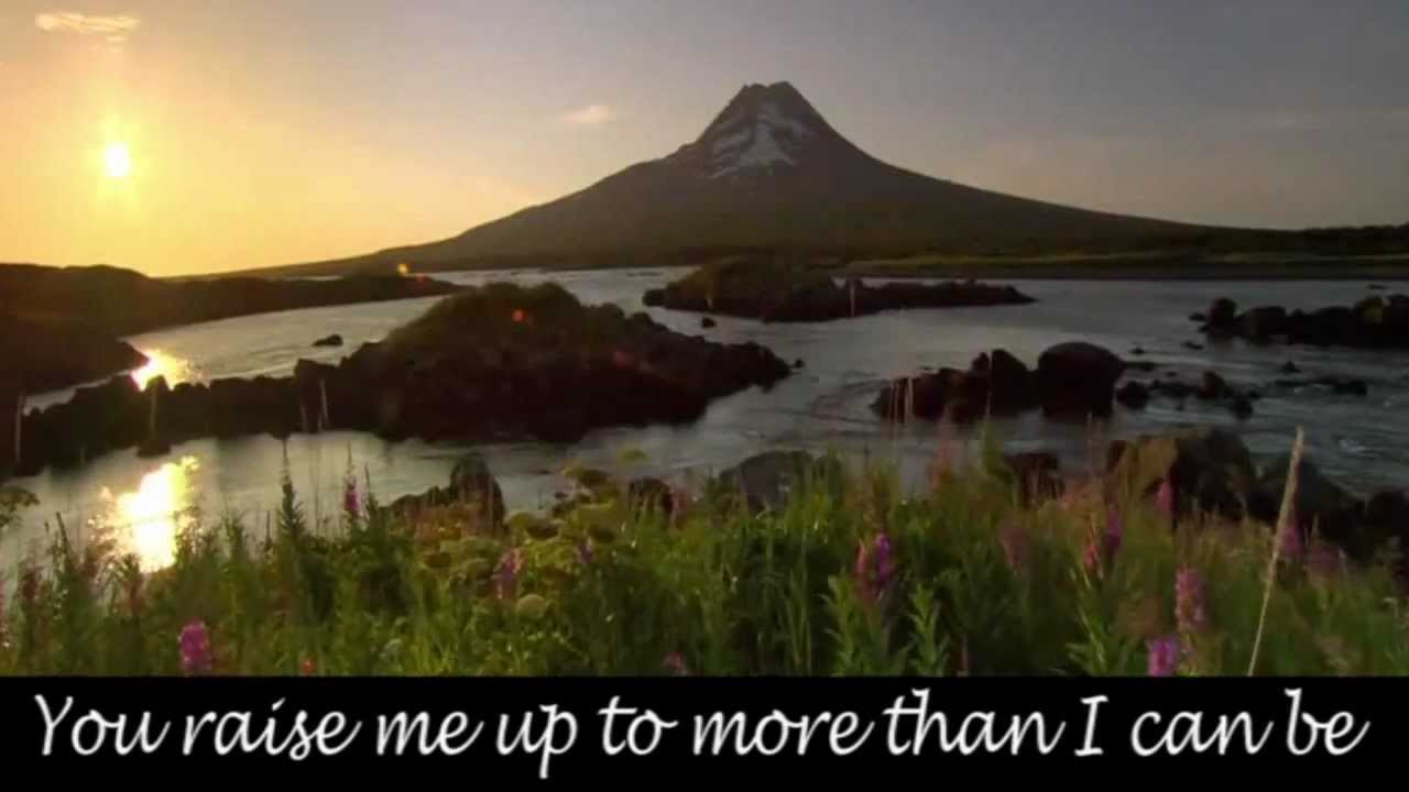 You Raise Me Up ~ Celtic Woman ~ Lyrics