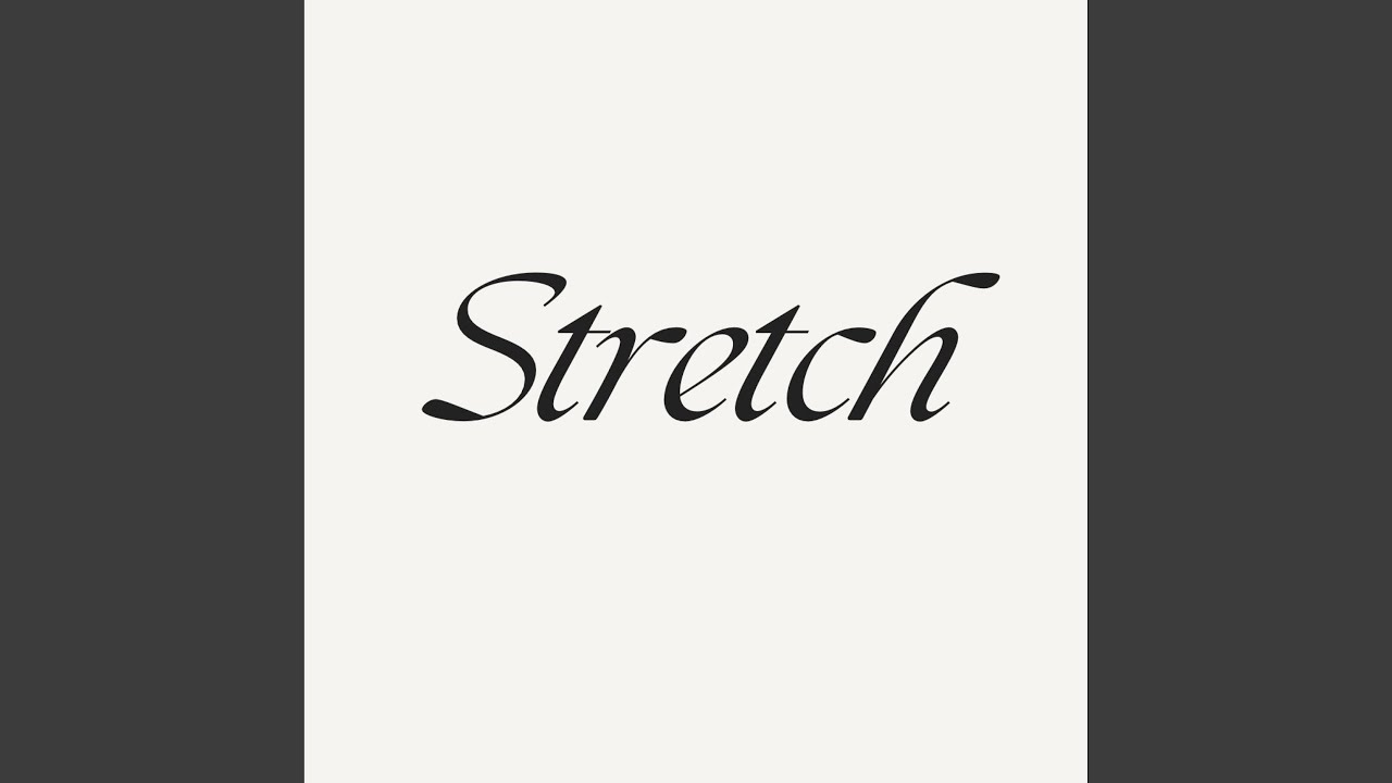 Stretch adlı videoyu YouTube'da izle Stretch adlı videoyu YouTube'da izle