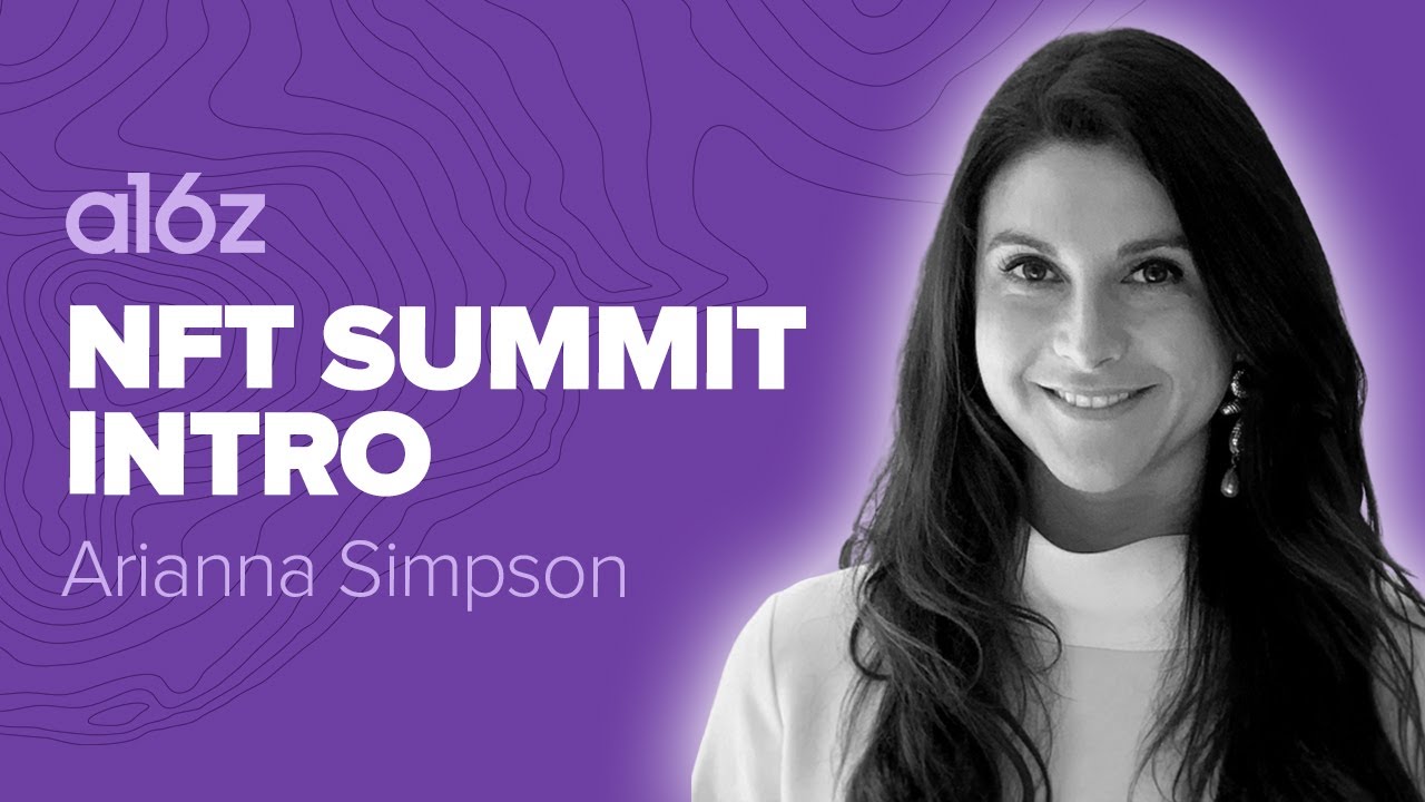 NFT Virtual Summit: The Videos | Andreessen Horowitz
