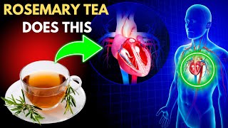 10 Reasons to Drink Rosemary Tea Daily (An Impressive Healing Remedy)