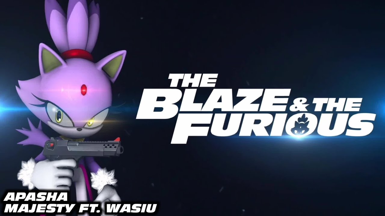 Obejrzyj The Blaze & the Furious | Apashe - Majesty ft. Wasiu | Blaze the Cat w YouTube Obejrzyj The Blaze & the Furious | Apashe - Majesty ft. Wasiu | Blaze the Cat w YouTube