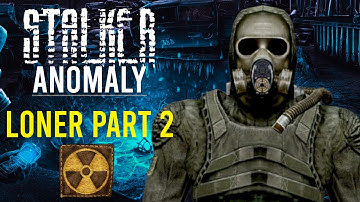 STALKER Anomaly Loner Playthrough