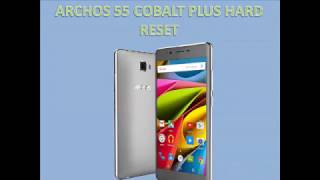 Archos 55 Cobalt Plus hard reset