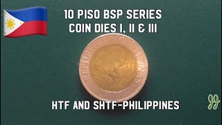 10 Piso BSP Series Coins/ Coin Dies I, II & III / HTF & SHTF Series -Philippines