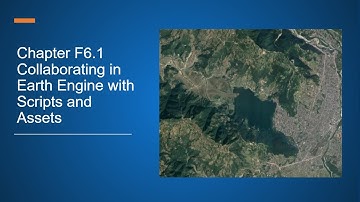 Chapter F6.1: Collaborating in Earth Engine with Scripts and Assets #eefabook