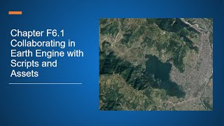Chapter F6.1: Collaborating in Earth Engine with Scripts and Assets #eefabook