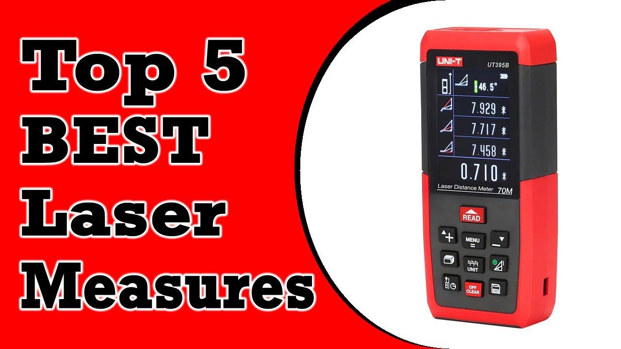 Top 5 Best Laser Measures In 2021