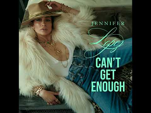 Jennifer Lopez  - Can't Get Enough (Official Song 2024)