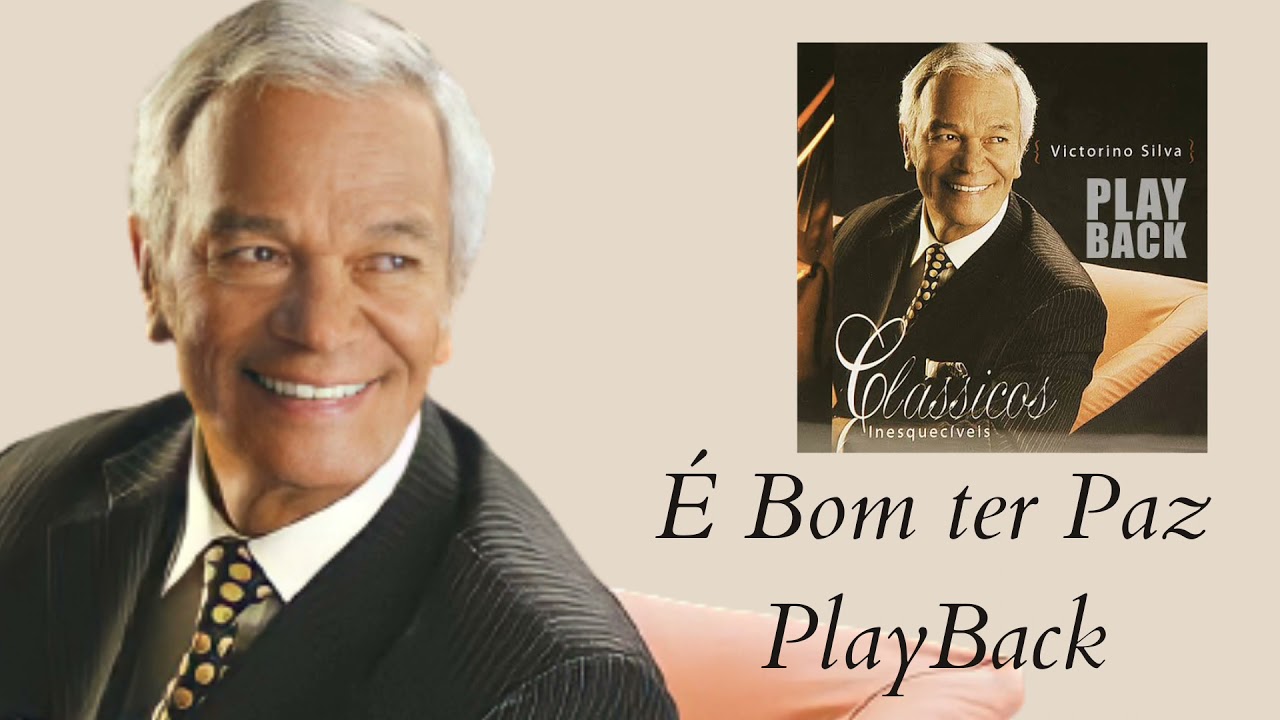 14 - É bom ter paz - PlayBack - Victorino Silva