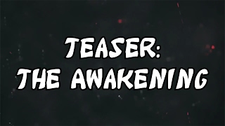 Teaser- The Awakening (channel update) @SharpWit