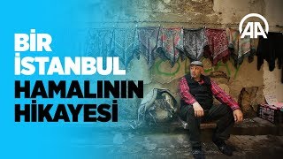 Bir İstanbul hamalının hikayesi