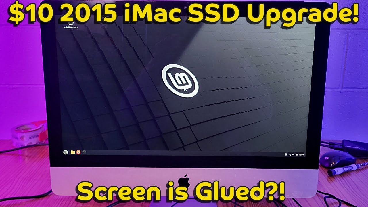 $10 2015 iMac SSD Upgrade! Screen Removal, Adhesive Replacement & Linux Install (How-To).