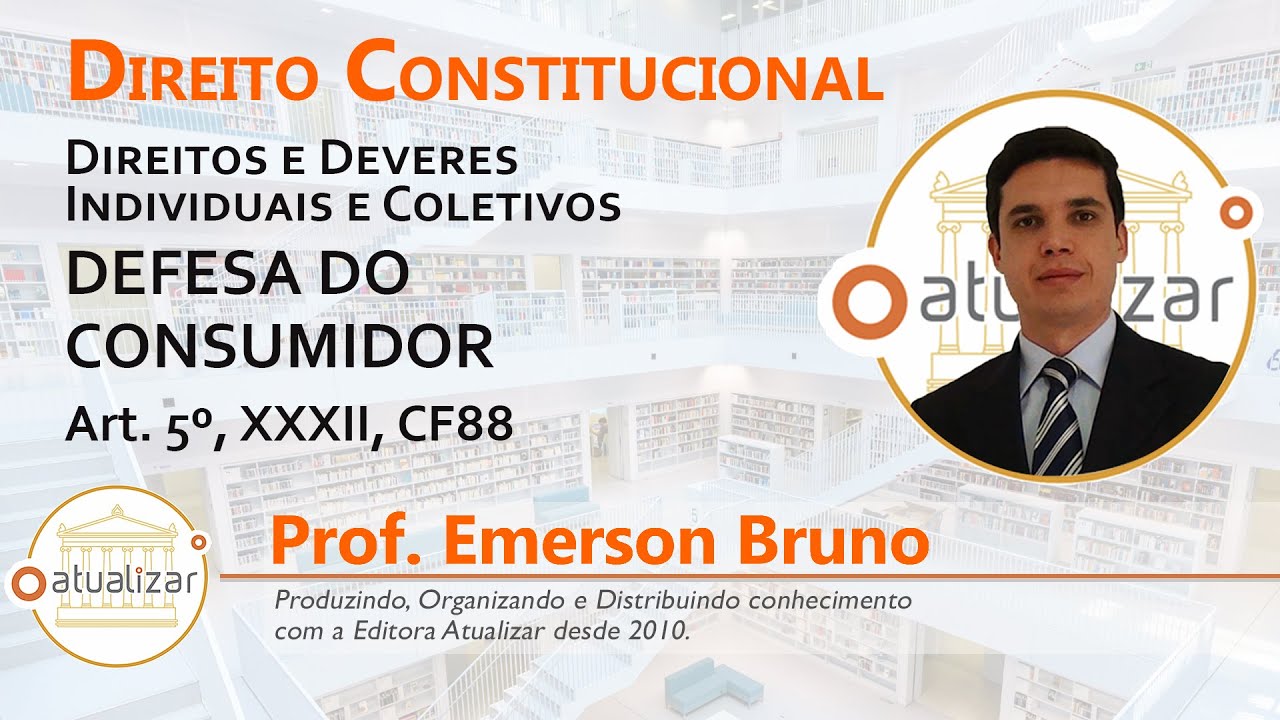 CF88 - Art. 5º, XXXII (Defesa do Consumidor)