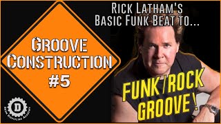 RICK LATHAM - GROOVE CONSTRUCTION #5 Drum Lesson //DRUM DISCIPLINE ACADEMY