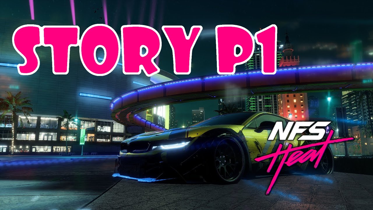 Need For Speed Heat - Story Mode Part 1