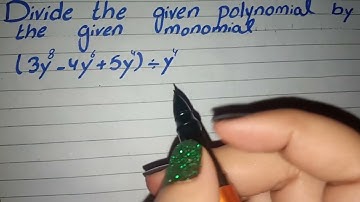 Divide the given Polynomial by given Monomial (3y8-4y6+5y4)÷y4