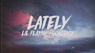 Lil Playah - Lately (Lyrics) ft. poorstacy chords
