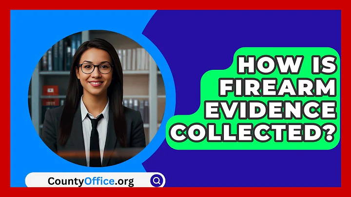 How Is Firearm Evidence Collected? - CountyOffice.org