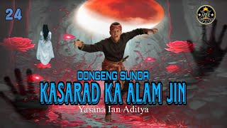 Download Lagu DONGENG SUNDA KASARAD KA ALAM JIN BAGIAN 24 MP3