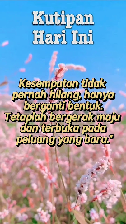 Kesempatan #inspiration #motivationalquotes #quotes #bijak #feedshorts #lovequotes