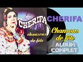 Cherifa  chansons de fte album complet