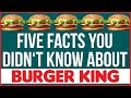 Burger king facts top five facts you didnt know about the fastfood chain  endevr animation