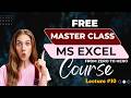 Lecture 10 – MS Excel Basic To Advanced Course | Brain Boost Academy