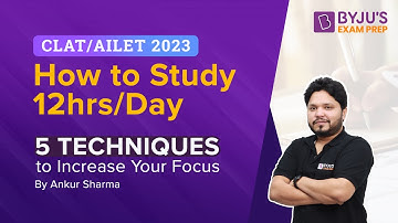 Want to Study 12Hrs/Day for CLAT preparation? How to Study for Long Hours with Focus? #clatexam2023