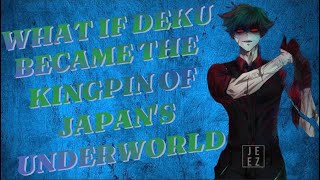 Download Lagu WHAT IF DEKU BECAME THE CRIMINAL KINGPIN OF JAPAN'S UNDERWORLD || FANFICTION PODCAST Download Lagu WHAT IF DEKU BECAME THE CRIMINAL KINGPIN OF JAPAN'S UNDERWORLD || FANFICTION PODCAST