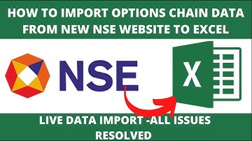 How to import live Option Chain Data in Excel from new NSE Website ?