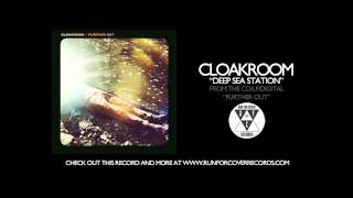 Cloakroom - "Deep Sea Station" (Official Audio) chords