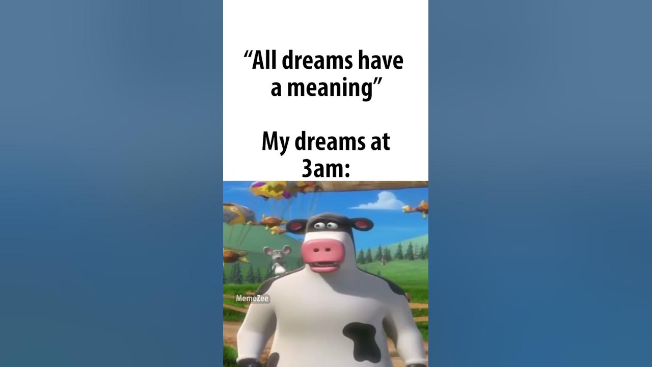 "all dreams have meaning"