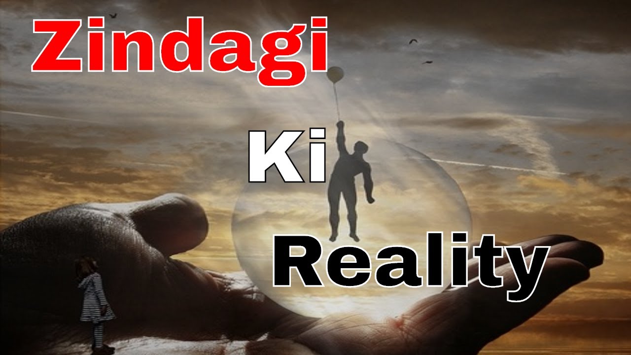 Zindagi Ki Reality Life Changing Video Motivational Quotes In