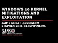 Windows 10 Kernel Mitigations and Exploitation w/ Jaime Geiger & Stephen Sims - SANS HackFest Summit